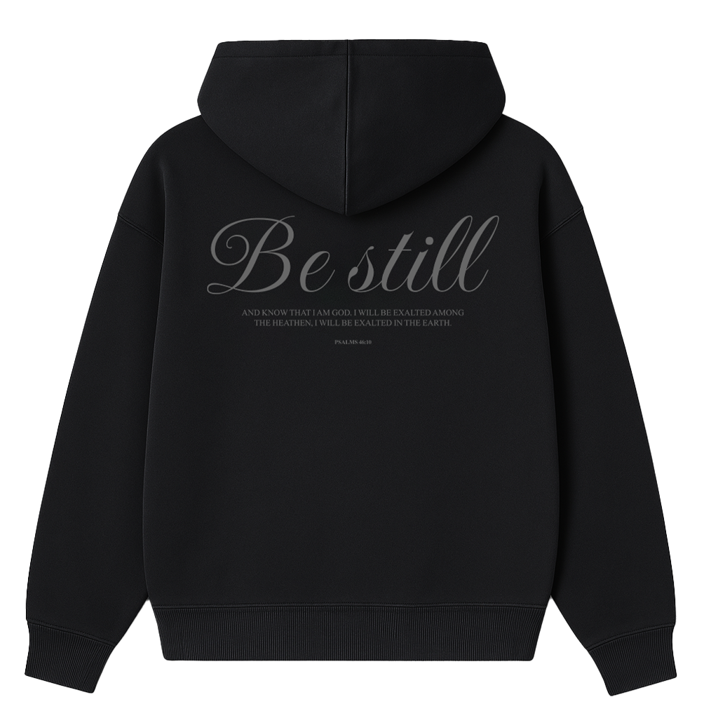 STILL "Be Still & Know" Black Premium Hoodie
